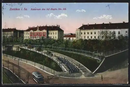 AK Zwickau i. Sa., Kasernen des Inf.-Rgt. No 133 mit Strassenbahn
