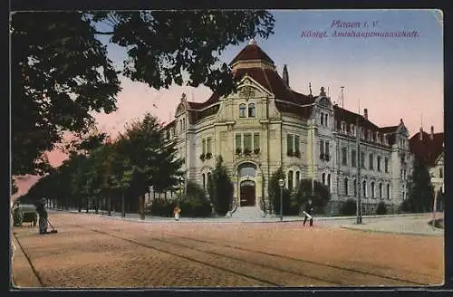 AK Plauen i. V., die kgl. Amtshauptmannschaft