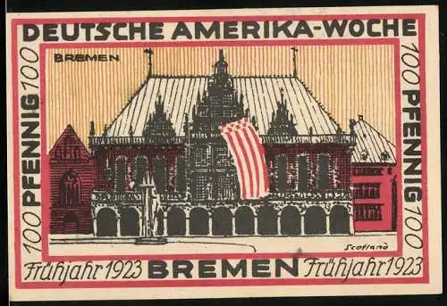 Notgeld Bremen 1923, 100 Pfennig, Deutsche Amerika-Woche, Rathaus in Bremen