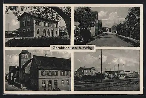 AK Geroldshausen / Mainfranken, Bahnhof, an der Kirche, Strasse durch den Ort