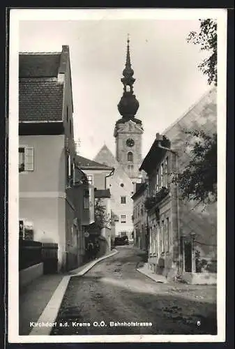 AK Kirchdorf a. d. Krems, Bahnhofstrasse mit Kirche