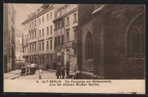 AK Alt-Berlin, Eiergasse am Molkenmarkt