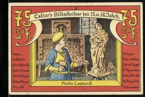 Notgeld Calcar am Niederrhein 1922, 75 Pfennig, Bildschnitzer Meister Loedewich