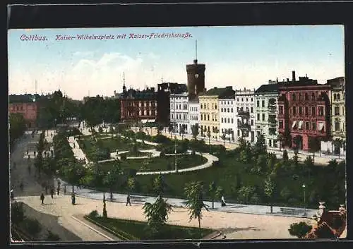 AK Cottbus, Kaiser-Wilhelmsplatz mit Kaiser-Friedrichstrasse