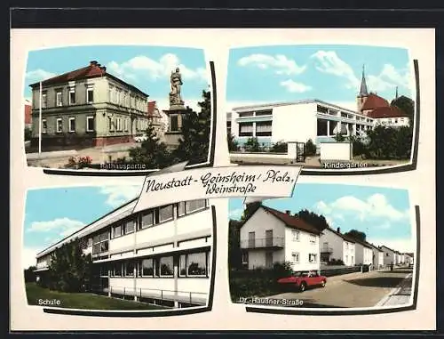 AK Neustadt-Geinsheim /Pfalz, Rathaus, Kindergarten, Schule und Dr. Haussner-Strasse