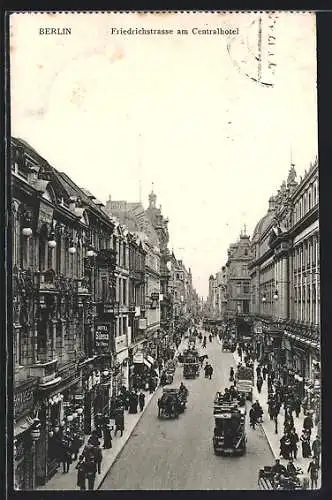 AK Berlin, Friedrichstrasse am Centralhotel