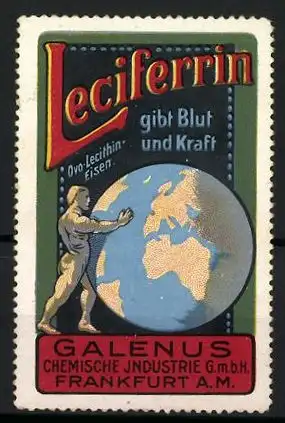 Reklamemarke Leciferrin gibt Blut und Kraft, Galenus Chemische Industrie GmbH, Frankfurt a. M., Mann schiebt Globus