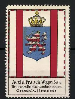 Reklamemarke Aecht Franck Wappen-Serie, Deutsches Reich u. Bundesstaaten, Grossh. Hessen