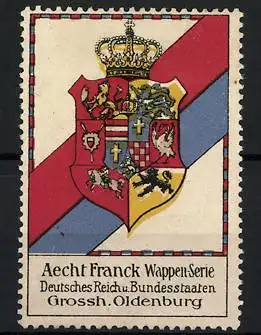 Reklamemarke Aecht Franck Wappen-Serie, Deutsches Reich u. Bundesstaaten, Grossh. Oldenburg