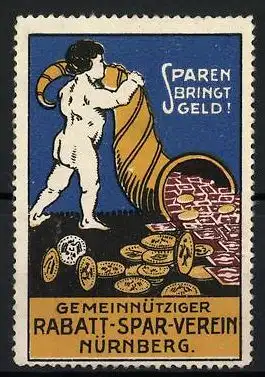 Reklamemarke Gemeinnütziger Rabatt-Spar-Verein Nürnberg, Sparen bringt Geld!, nacktes Kind mit Geldmünzen im Horn
