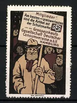 Reklamemarke Grosseinkaufs-Gesellschaft Deutscher Consumvereine mbH, Hamburg, Mitglieder mit Plakat