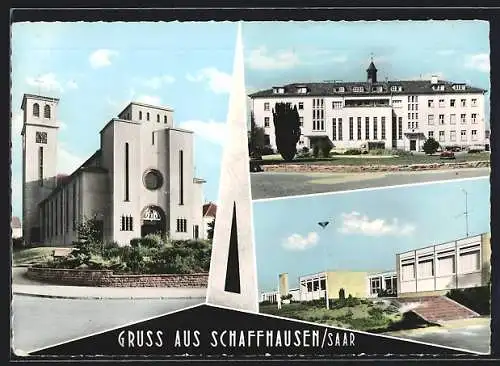 AK Schaffhausen / Saar, Kirche, Gebäudeansichten