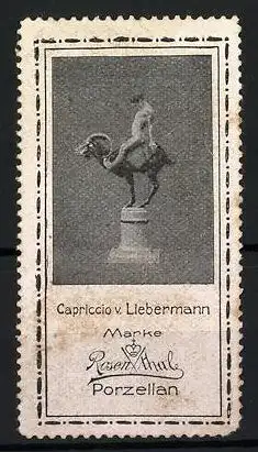 Reklamemarke Rosenthal Porzellan, Capriccio v. Liebermann, Plastik Mann auf Widder