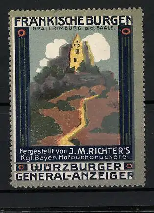 Reklamemarke Würzburger Generalanzeiger, Kgl. Hofbuchdruckerei J. M. Richter, Serie: Fränk. Burgen, Trimburg a. d. Saale