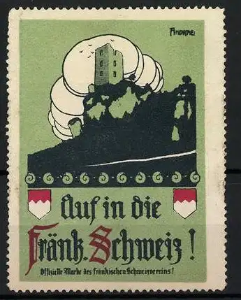 Reklamemarke Auf in die Fränkische Schweiz, Offizielle Marke des fränkischen Schweizvereins, Burg & Wappen