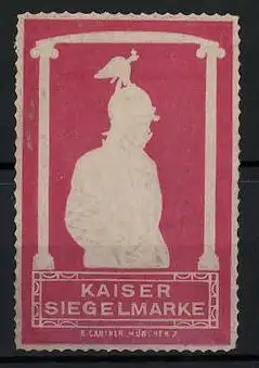 Präge-Reklamemarke Kaiser Siegelmarke, Kaiser Franz Josef I. mit Pickelhaube