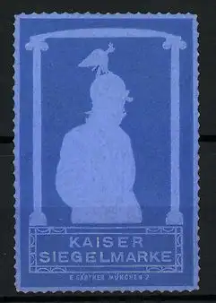Präge-Reklamemarke Kaiser Siegelmarke, Kaiser Franz Josef I. mit Pickelhaube