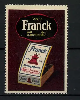 Reklamemarke Aecht Franck Kaffeezusatz, mit der Kaffeemühle, Schachtel Kaffee