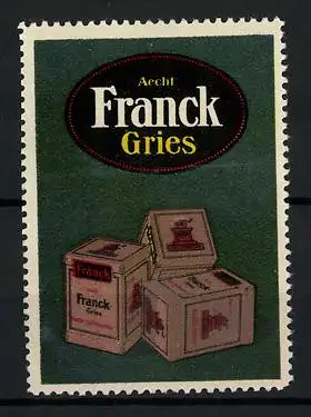 Reklamemarke Aecht Franck Gries, drei Schachteln Gries