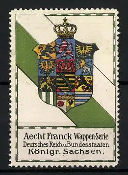 Reklamemarke Aecht Franck Wappen-Serie Deutsches Reich u. Bundesstaaten, Königr. Sachsen, Wappen