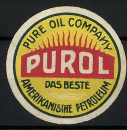 Reklamemarke Purol - das Beste amerikanische Petroleum, Pure Oil Company