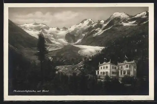 AK Morteratschgletscher, Gesamtansicht mit Hotel