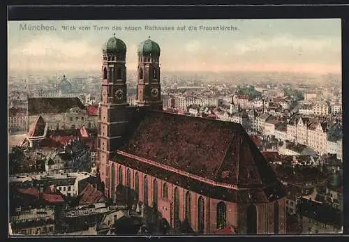 AK München, Blick vom Turm des neuen Rathauses auf die Frauenkirche