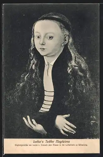 AK Portrait von Luther`s Tochter Magdalena