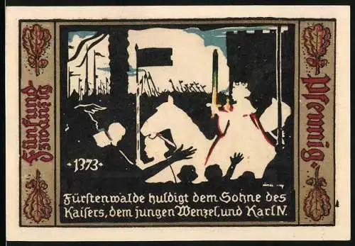 Notgeld Fürstenwalde /Spree 1921, 25 Pfennig, Wappen, Huldigung für Kaiser Karl IV. und Sohn