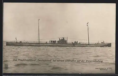 AK Das Frachttauchboot Deutschland beim Eintreffen auf der Wesermündung
