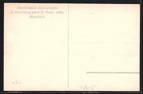 AK Hochwasser Nürnberg am 05. Februar 1909, auf dem Maxplatz