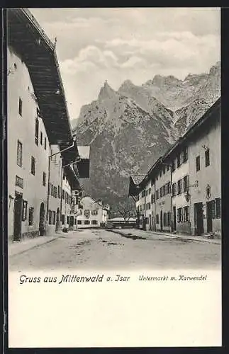 AK Mittenwald a. Isar, Untermarkt m. Karwendel