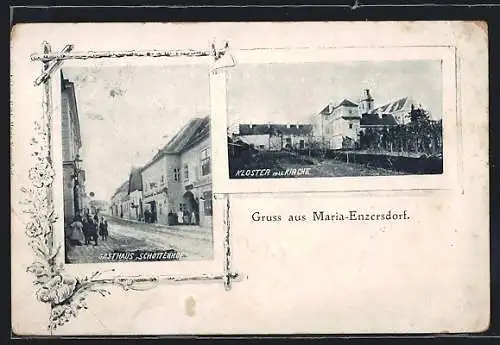 AK Maria-Enzersdorf, Gasthaus Schottenhof mit Strasse, Kloster mit Kirche