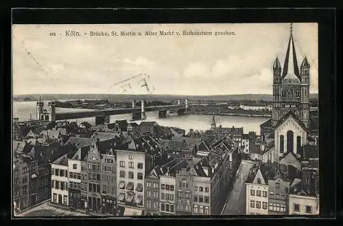 AK Köln, Brücke, St. Martin und Alter Markt vom Rathausturm gesehen
