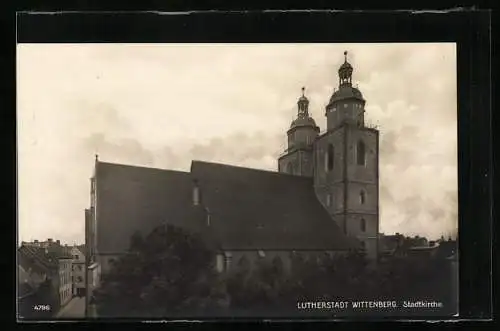 AK Wittenberg / Elbe, Stadtkirche