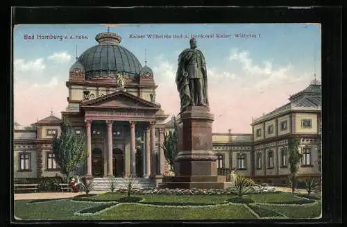 AK Bad Homburg v. d. Höhe, Kaiser Wilhelms Bad u. Denkmal Kaiser Wilhelm I.