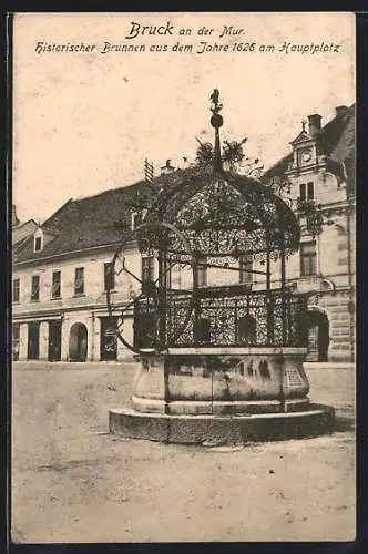 AK Bruck an der Mur, Historischer Brunnen aus dem Jahre 1626 am Hauptplatz