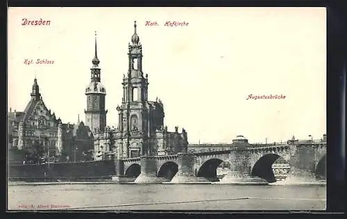 AK Dresden, Kgl. Schloss, Kath. Hofkirche, Augustusbrücke