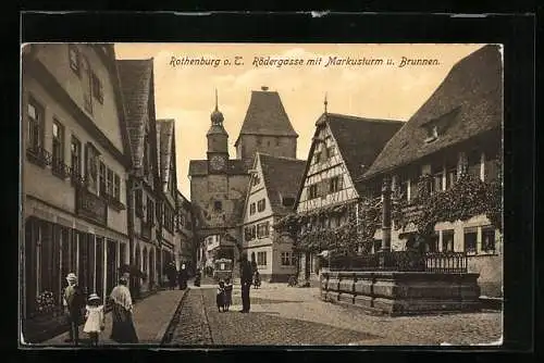 AK Rothenburg o. T., Rödergasse mit Markusturm und Brunnen