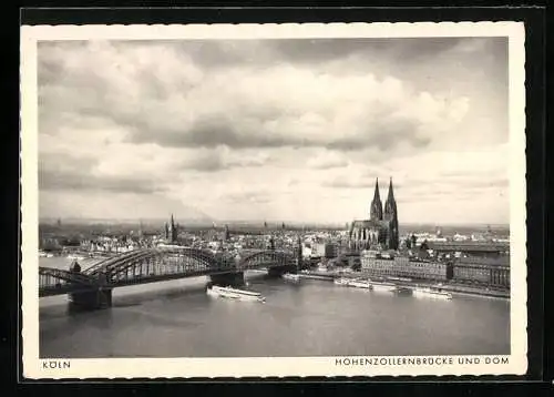 AK Köln, Hohenzollernbrücke und Dom