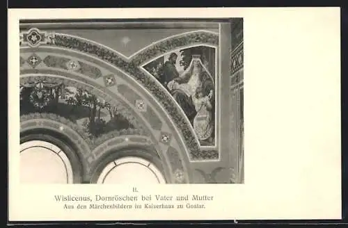 AK Goslar, Wandgemälde im Kaiserhaus, Wislicenus, Dornröschen bei Vater und Mutter