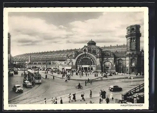 AK Köln, Hauptbahnhof mit Strassenbahn