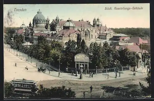 AK Dresden, Städt. Ausstellungs-Gebäude mit Strassenbahn