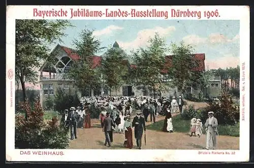 AK Nürnberg, bayer. Jubiläums-Landes-Ausstellung 1906, das Weinhaus