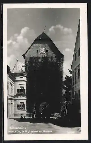 AK Haslach /O.-Ö., Torturm mit Museum