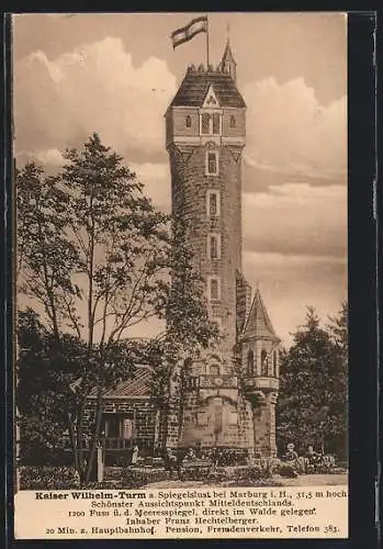 AK Marburg i. H., Gasthof Spiegelslust F. Hechtelberger, Kaiser Wilhem-Turm