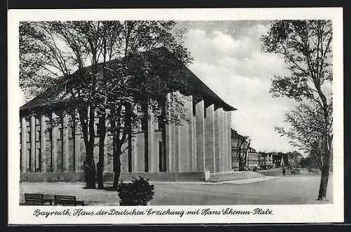 AK Bayreuth, Haus der Deutschen Erziehung mit Hans Schemm-Platz