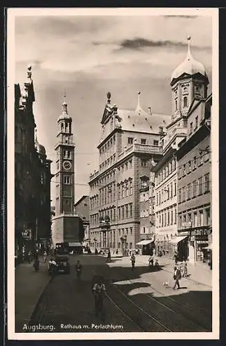 AK Augsburg, Rathaus mit Perlachturm, Strassenbahn, Maximilianstrasse