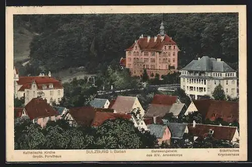 AK Sulzburg i. Baden, Grossherzogliches Forsthaus, Katholische Kirche und Genesungsheim des XIV. Armeekorps