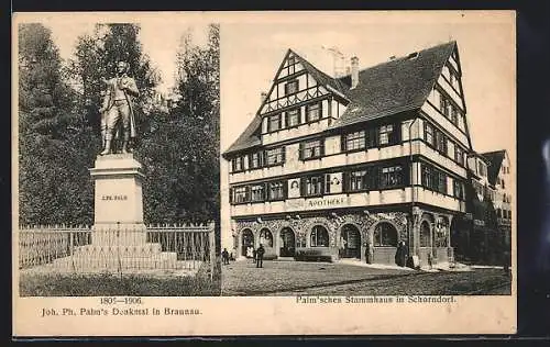 AK Schorndorf /Württ., Joh. Ph. Palm`s Denkmal in Braunau, Palm`sches Stammhaus